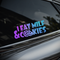 I Eat Milf & Cookies Sticker [Die-Cut Vinyl Decal]